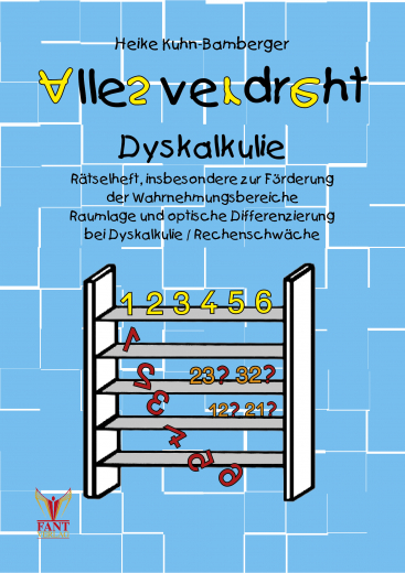 Alles verdreht Dyskalkulie - Optische Diffenzierung und Raumlage ben