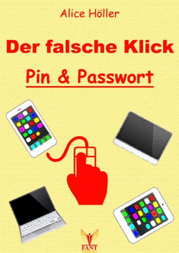 Der falsche Klick: Pin und Passwort