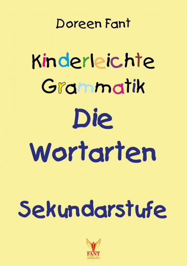 Kinderleichte Grammatik: Die Wortarten Sekundarstufe