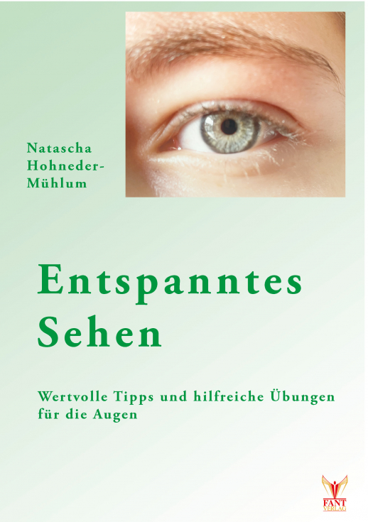 Entspanntes Sehen – Wertvolle Tipps und hilfreiche bungen fr die Augen (ePub)