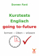 Kurztests Englisch - going to-future (E-Book PDF)