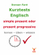 Kurztests Englisch - simple present oder present progressive (E-Book PDF)