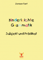 Kinderleichte Grammatik: Subjekt und Prädikat (E-Book PDF)