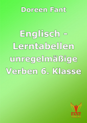 Lerntabellen Englisch unregelmige Verben 6. Klasse (E-Book PDF)