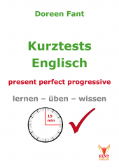 Kurztests Englisch: present perfect progressive (E-Book PDF)