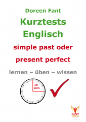 Kurztests simple past oder present perfect (E-Book PDF)